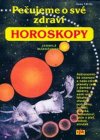 Horoskopy a nae zdrav aneb astrozdrav